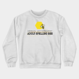 Annual Letterkenny Adult Spelling Bee Crewneck Sweatshirt